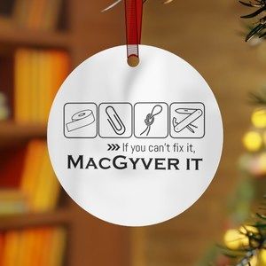 Custom Personalized Funny Macgyver Fan Ornament Gift Cant Fix It Macgyver It
